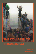 The Collapse of Communism - Edwards, Lee (Editor)