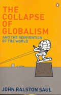 The Collapse of Globalism: And the Reinvention of the World