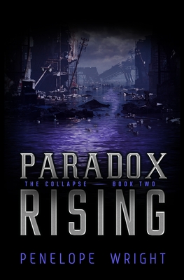 The Collapse: Paradox Rising - Wright, Penelope