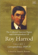 The Collected Interwar Papers and Correspondence of Roy F. Harrod