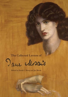 The Collected Letters of Jane Morris - Marsh, Jan (Editor), and Sharp, Frank C (Editor)