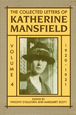 The Collected Letters of Katherine Mansfield: Volume IV: 1920-1921 by ...