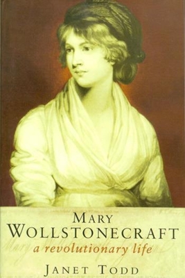 The Collected Letters of Mary Wollstonecraft - Wollstonecraft, Mary, and Todd, Janet (Editor)