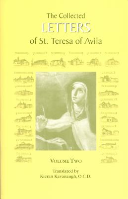 The Collected Letters of St. Teresa of Avila, Vol. 2 - Kavanaugh, Kieran (Translated by)