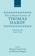 The Collected Letters of Thomas Hardy: Volume 1: 1840-1892volume 1: 1840-1892