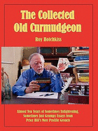 The Collected Old Curmudgeon