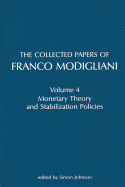 The Collected Papers of Franco Modigliani: Monetary Theory and Stabilization Policies
