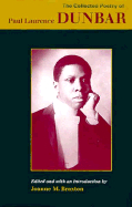 The Collected Poetry of Paul Laurence Dunbar - Braxton, Joanne M