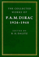 The Collected Works of P. A. M. Dirac: Volume 1: 1924-1948