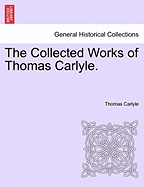 The Collected Works of Thomas Carlyle.