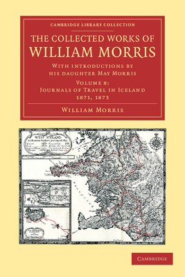 The Collected Works of William Morris: With Introductions by his Daughter May Morris - Morris, William, and Morris, May (Introduction by)