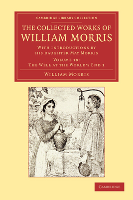 The Collected Works of William Morris: With Introductions by his Daughter May Morris - Morris, William, and Morris, May (Introduction by)