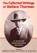 The Collected Writings of Wallace Thurman: A Harlem Renaissance Reader