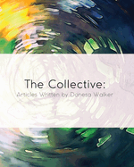 The Collective: Articles Written by Donesa Walker