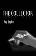 The Collector - Jaybee, Kay