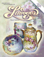 The Collector's Encyclopedia of Limoges Porcelain