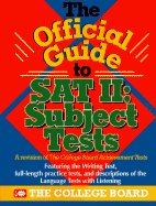 The College Board's Official Guide to SAT 2: Subject Tests