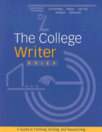 The College Writer: Brief: A Guide to Thinking, Writing, and Researching