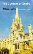 The Colleges of Oxford - Jebb, Miles