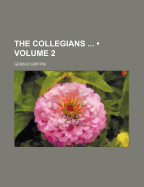 The Collegians (Volume 2)
