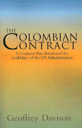 The Colombian Contract: A Contract That Threatened the Credibility of the Us Administration