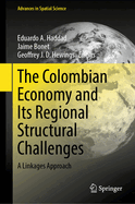 The Colombian Economy and Its Regional Structural Challenges: A Linkages Approach