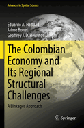 The Colombian Economy and its Regional Structural Challenges: A Linkages Approach