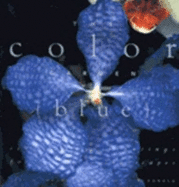 The color garden (blue) : single color plantings for dramatic landscapes