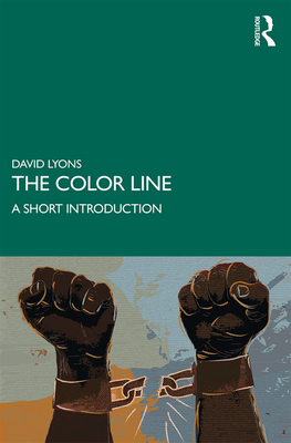 The Color Line: A Short Introduction - Lyons, David