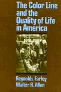 The Color Line and the Quality of Life in America