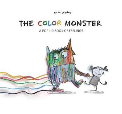 The Color Monster: A Pop-Up Book of Feelings - Llenas, Anna