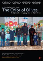 The Color of Olives: A Story of Everyday Life in Palestine - Carolina Rivas