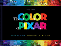The Color of Pixar: (history of Pixar, Book about Movies, Art of Pixar)