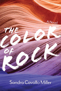 The Color of Rock: A Novel Volume 1