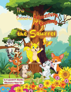 The Colorful Adventure of Sammy the Squirrel