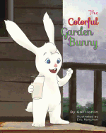 The Colorful Garden Bunny