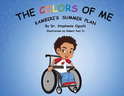 The Colors of Me: Kambiri's Summer Plan - Oguchi