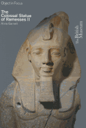 The Colossal Statue of Ramesses II