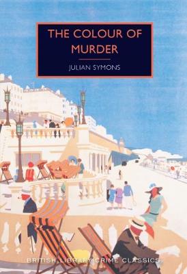 The Colour of Murder - Symons, Julian, and Edwards, Martin (Introduction by)