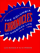 The Columbia Chronicles of American Life, 1910-1992 - Gordon, Lois, Professor, and Gordon, Alan