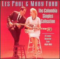 The Columbia Singles Collection - Les Paul & Mary Ford