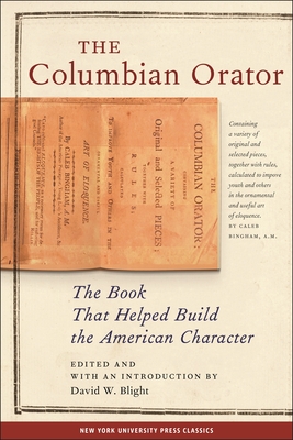 The Columbian Orator - Blight, David W (Editor)