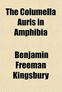 The Columella Auris in Amphibia