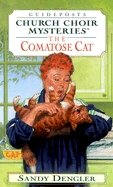 The Comatose Cat - Dengler, Sandy