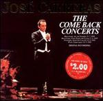 The Comeback Concerts - Jos Carreras (tenor); Jos Carreras (speech/speaker/speaking part); Ronald Schneider (piano); Vincenzo Scalera (piano)