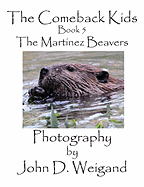 The Comeback Kids, Book 5, the Martinez Beavers