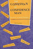 The Comedian as Confidence Man: Studies in Irony Fatigue