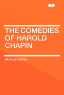 The Comedies of Harold Chapin