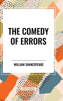 The Comedy of Errors - Shakespeare, William