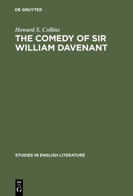 The Comedy of Sir William Davenant - Collins, Howard S